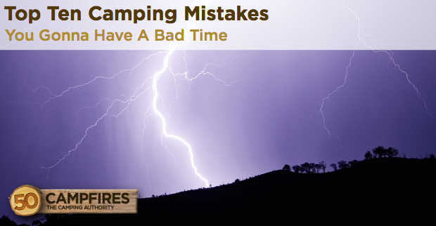 top ten camping mistakes